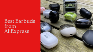 Read more about the article 9 Best Earbuds from AliExpress: Enjoy High-Quality Sound Without Breaking the Bank