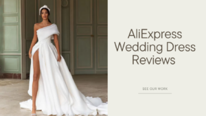 Read more about the article AliExpress Wedding Dress Reviews 2025: Best Deals, Styles, and Buyer Tips