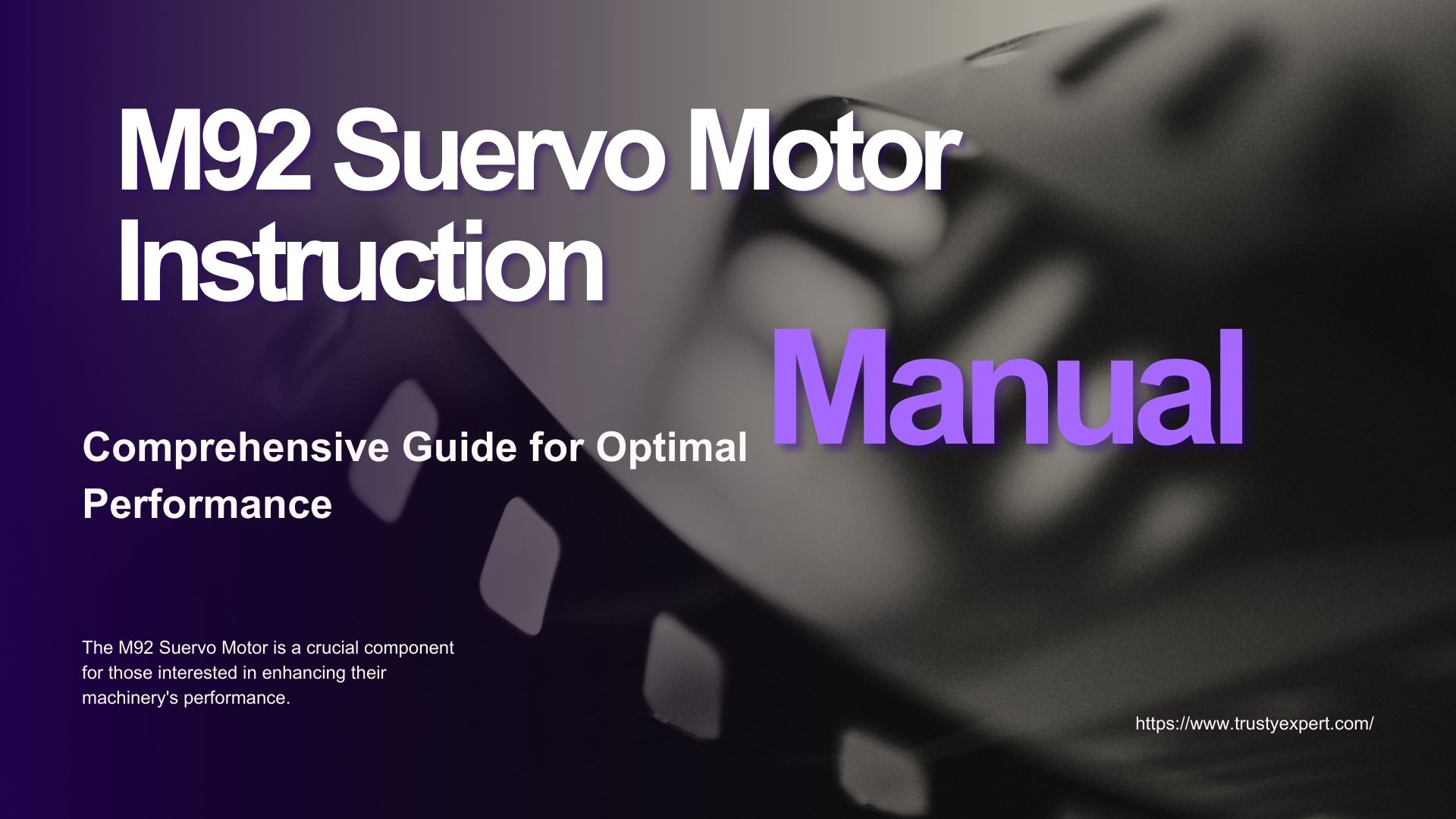 You are currently viewing M92 Suervo Motor Instruction Manual: Comprehensive Guide for Optimal Performance